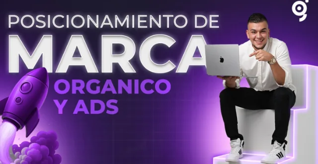 Posicionamiento de marca: orgánico y ads
